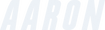 Das Bild zeigt den Namen AARON in großen, fetten, hellgrauen Großbuchstaben auf einem transparenten Hintergrund.